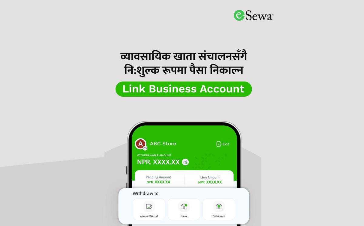 एउटै इसेवा एपबाट व्यक्तिगत र व्यावसायिक खाता व्यवस्थापन गर्न सकिने